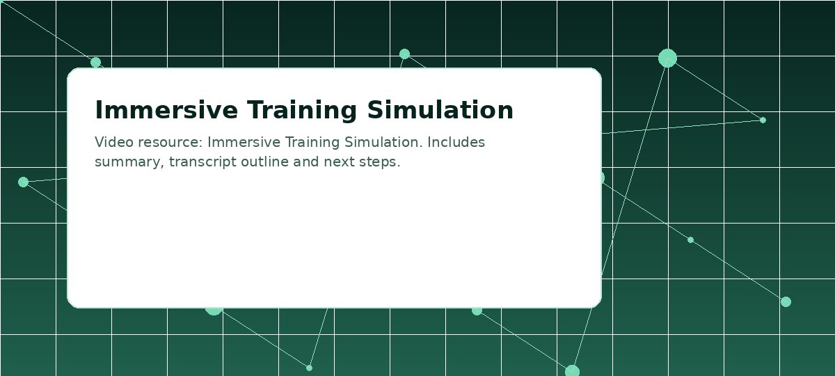 Visuel pour Immersive formation Simulation