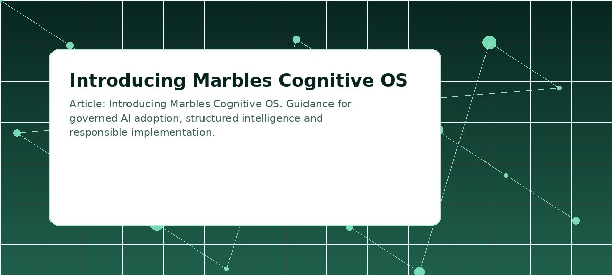 Introducing Marbles Cognitive OS visual placeholder